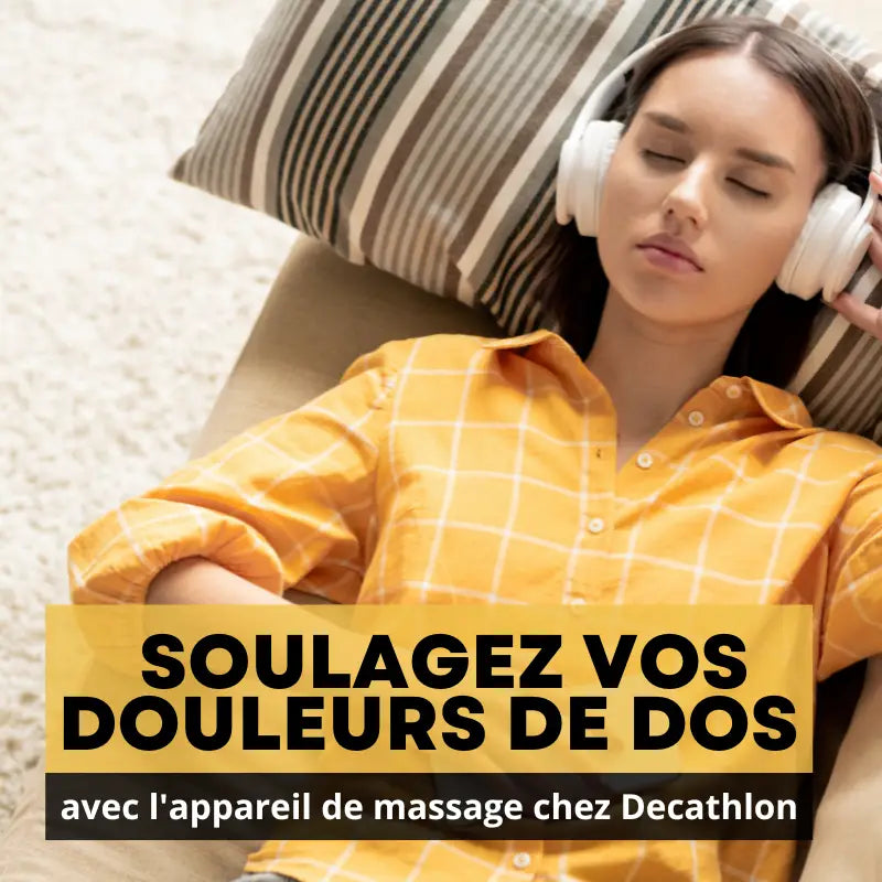 Discover our back massage device at Decathlon: relieve your pains and relax at home!