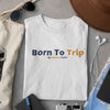 Born To Trip - T-shirt Homme Col Rond - 100% Coton Bio - 2