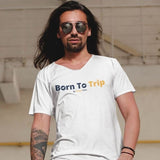 T-shirt Homme Col V - Born To Trip2 - 2