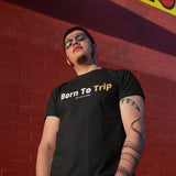 T-shirt Homme Col Rond - Born To Trip2 - 3